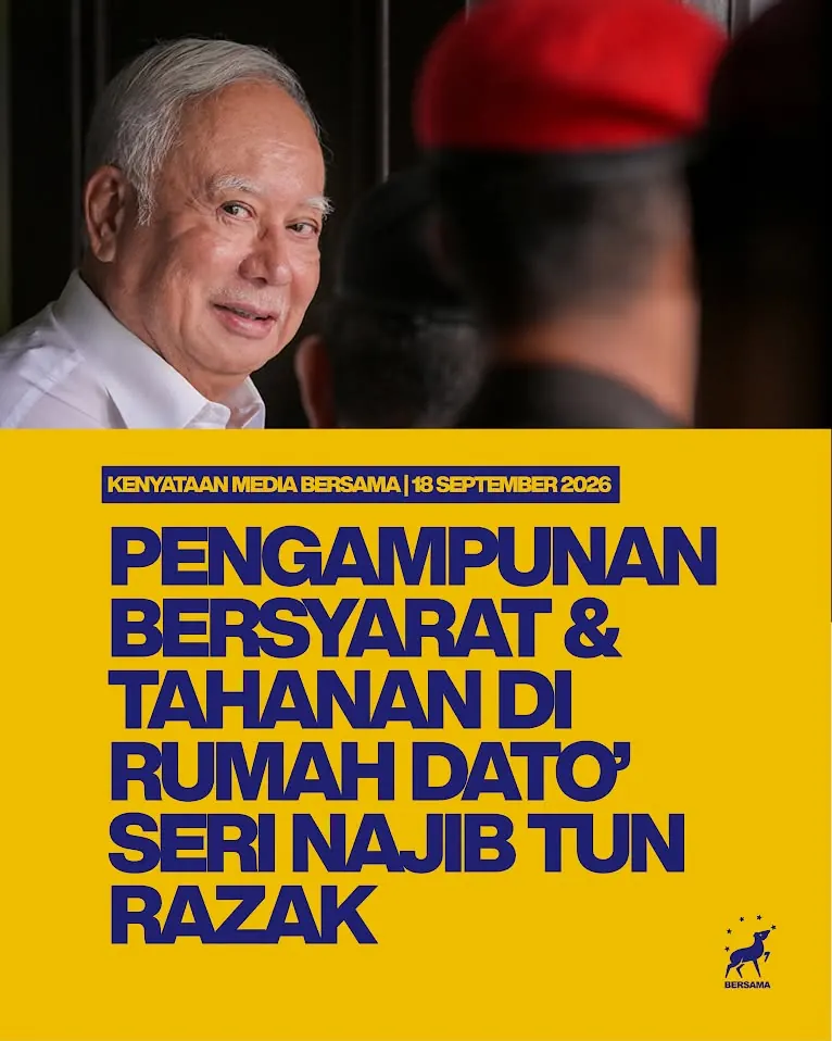 Poster kenyataan media BERSAMA bertarikh 18 September 2026 mengenai pengampunan bersyarat dan tahanan di rumah Dato’ Seri Najib Tun Razak