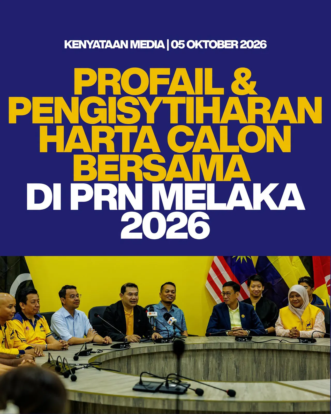 Poster kenyataan media BERSAMA bertarikh 5 Oktober 2026 mengenai profail dan pengisytiharan harta calon PRN Melaka 2026