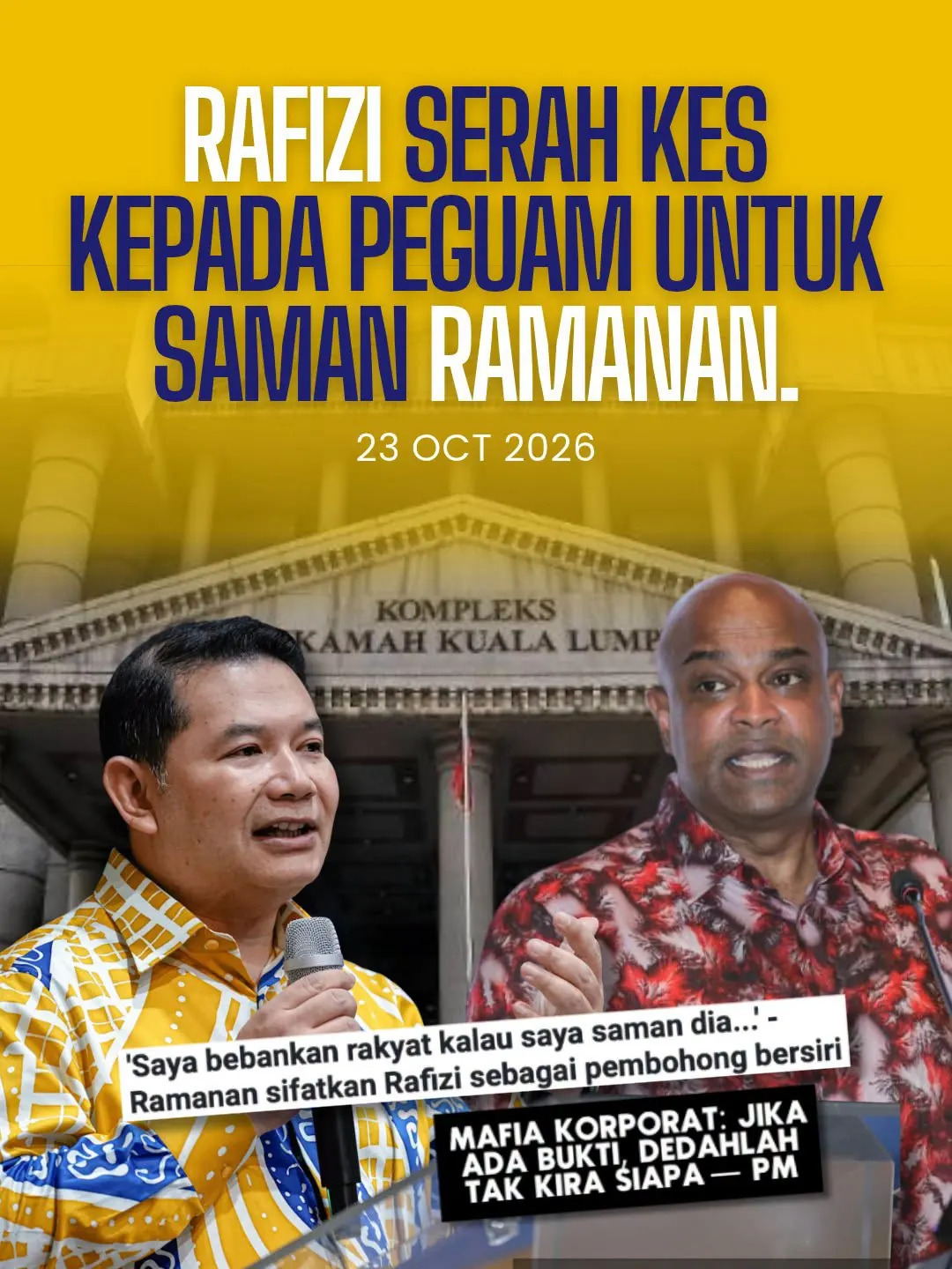 Poster asal bertarikh 23 Oktober 2026 mengenai penyerahan kes kepada peguam untuk menyaman Ramanan, berlatar Kompleks Mahkamah Kuala Lumpur