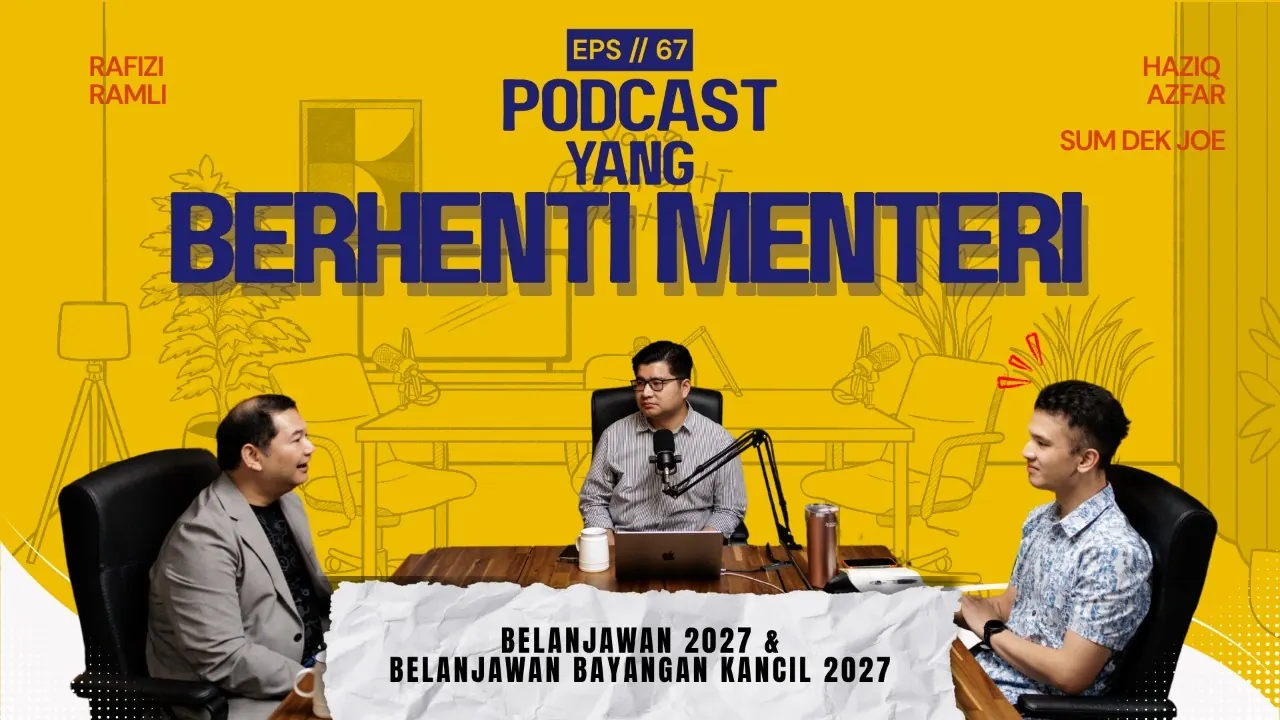 Thumbnail asal Podcast YBM episod 67: Belanjawan 2027 dan Belanjawan Bayangan Kancil 2027, bersama Rafizi Ramli, Sum Dek Joe dan Haziq Azfar
